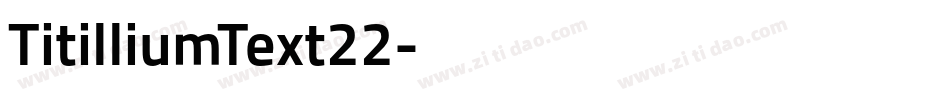 TitilliumText22字体转换