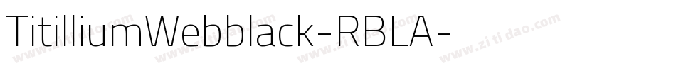 TitilliumWebblack-RBLA字体转换