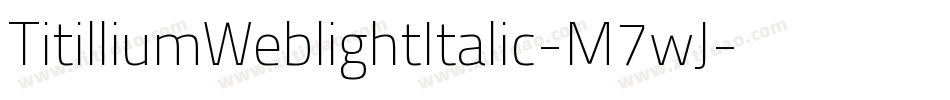 TitilliumWeblightItalic-M7wJ字体转换