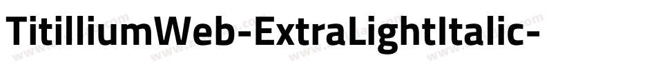 TitilliumWeb-ExtraLightItalic-6字体转换