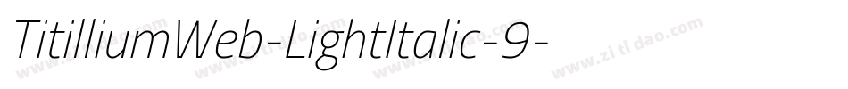 TitilliumWeb-LightItalic-9字体转换