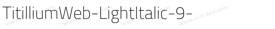 TitilliumWeb-LightItalic-9字体转换