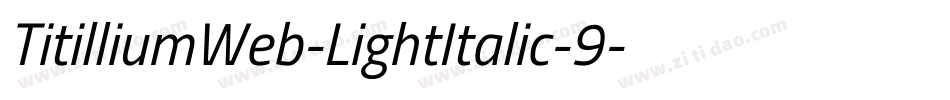 TitilliumWeb-LightItalic-9字体转换