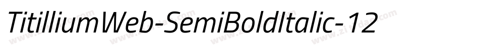 TitilliumWeb-SemiBoldItalic-12字体转换