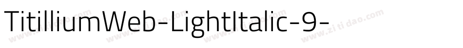 TitilliumWeb-LightItalic-9字体转换