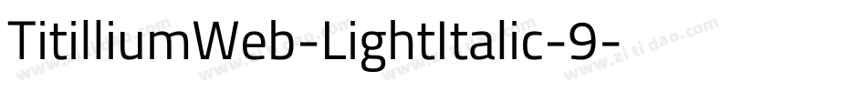 TitilliumWeb-LightItalic-9字体转换