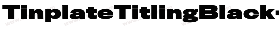 TinplateTitlingBlack字体转换
