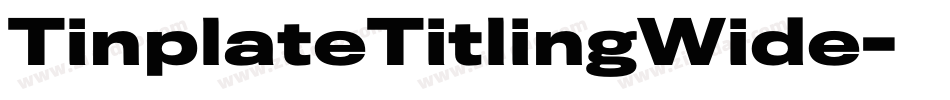 TinplateTitlingWide字体转换
