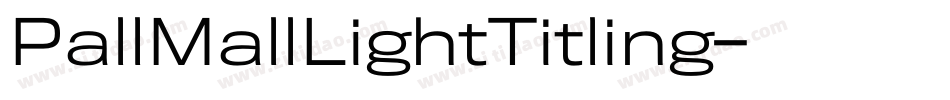 PallMallLightTitling字体转换