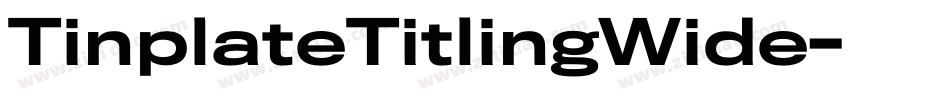 TinplateTitlingWide字体转换
