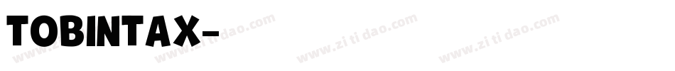 TOBINTAX字体转换