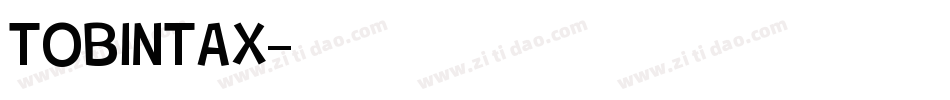 TOBINTAX字体转换