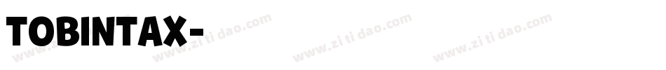 TOBINTAX字体转换