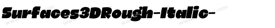 Surfaces3DRough-Italic字体转换
