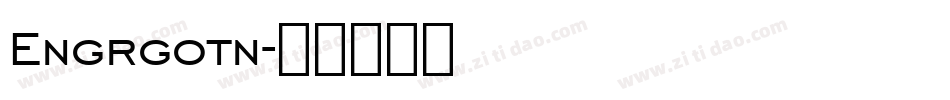 Engrgotn字体转换