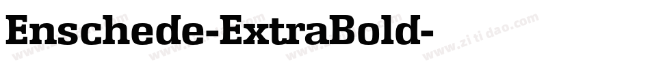 Enschede-ExtraBold字体转换