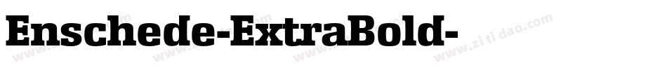 Enschede-ExtraBold字体转换
