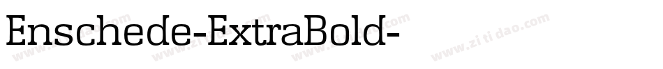 Enschede-ExtraBold字体转换