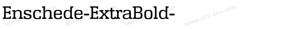 Enschede-ExtraBold字体转换
