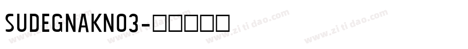 SudegnakNo3字体转换