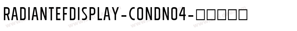 RadiantEFDisplay-CondNo4字体转换