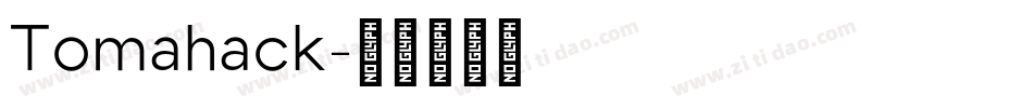 Tomahack字体转换