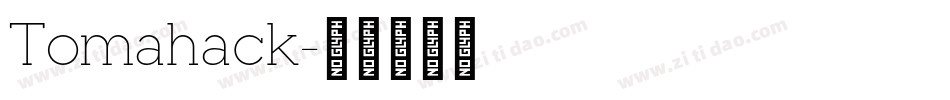 Tomahack字体转换