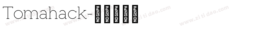 Tomahack字体转换