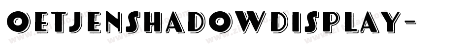 OetjenShadowDisplay字体转换