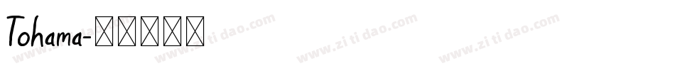 Tohama字体转换
