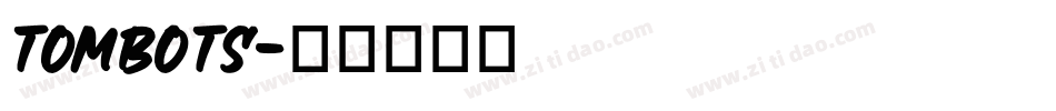 Tombots字体转换