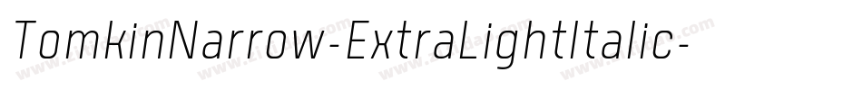 TomkinNarrow-ExtraLightItalic字体转换
