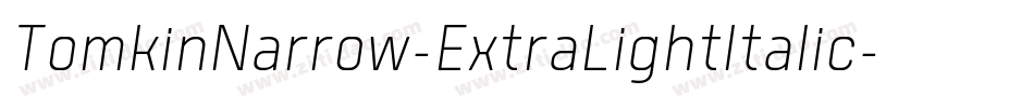 TomkinNarrow-ExtraLightItalic字体转换