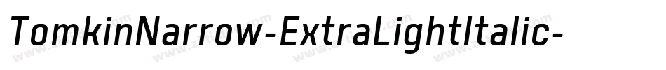 TomkinNarrow-ExtraLightItalic字体转换