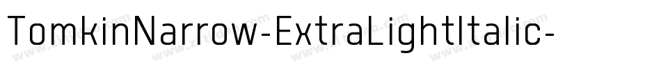 TomkinNarrow-ExtraLightItalic字体转换