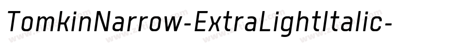 TomkinNarrow-ExtraLightItalic字体转换