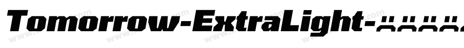 Tomorrow-ExtraLight字体转换