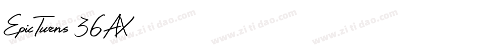 EpicTurns-36AX字体转换