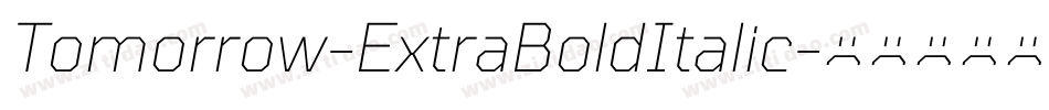 Tomorrow-ExtraBoldItalic字体转换
