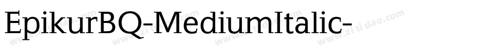 EpikurBQ-MediumItalic字体转换