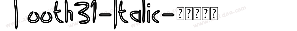 Tooth31-Italic字体转换