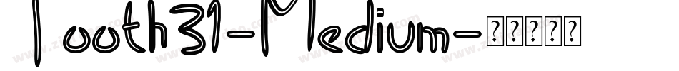 Tooth31-Medium字体转换