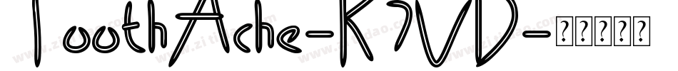 ToothAche-K7VD字体转换