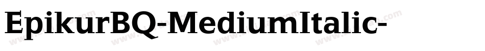 EpikurBQ-MediumItalic字体转换