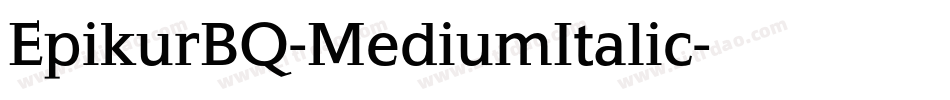 EpikurBQ-MediumItalic字体转换