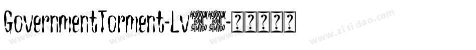 GovernmentTorment-Lv04字体转换 GovernmentTorment-Lv04字体转换