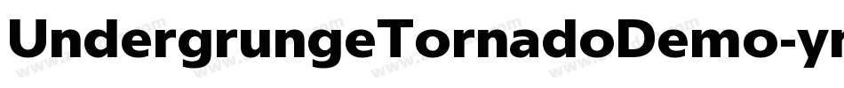 UndergrungeTornadoDemo-ynzq字体转换
