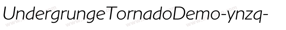UndergrungeTornadoDemo-ynzq字体转换