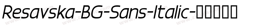 Resavska-BG-Sans-Italic字体转换