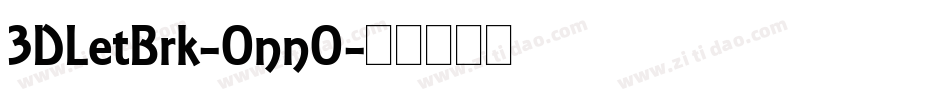 3DLetBrk-OnnO字体转换